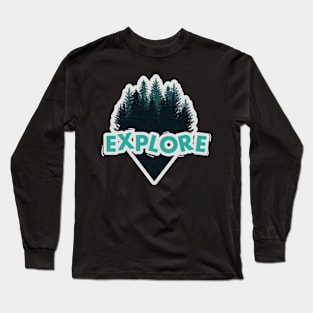 EXPLORE Long Sleeve T-Shirt